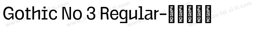 Gothic No 3 Regular字体转换